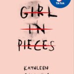 Katleen Glasgow, Girl in Pieces