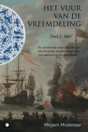 Het vuur van devreemdeling, deel 2 Mirjam Molenaar