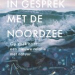 In gesprek met de Noordzee