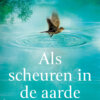 Als scheuren in de aarde